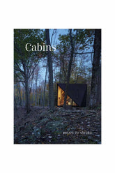 CABINS: ESCAPE TO NATURE